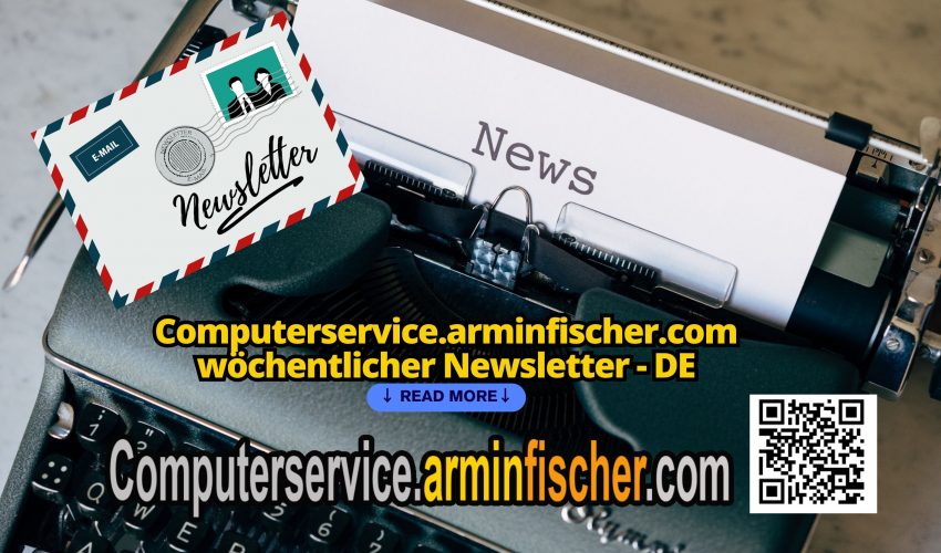 Computerservice.arminfischer.com wöchentlicher Newsletter - DE
