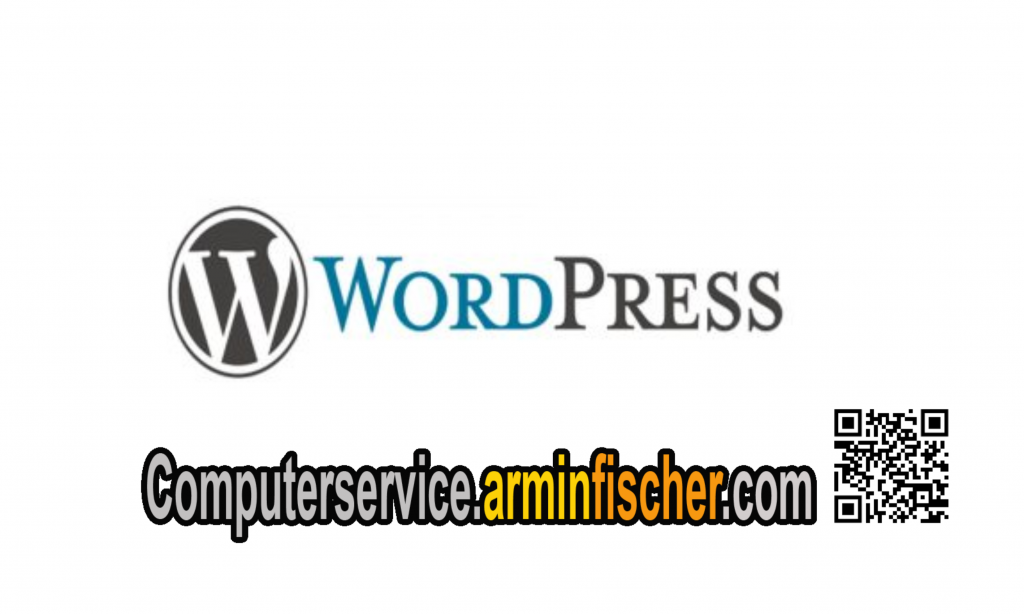 WordPress . Artikel zum Blogsystem WordPress . Computerservice.arminfischer.com